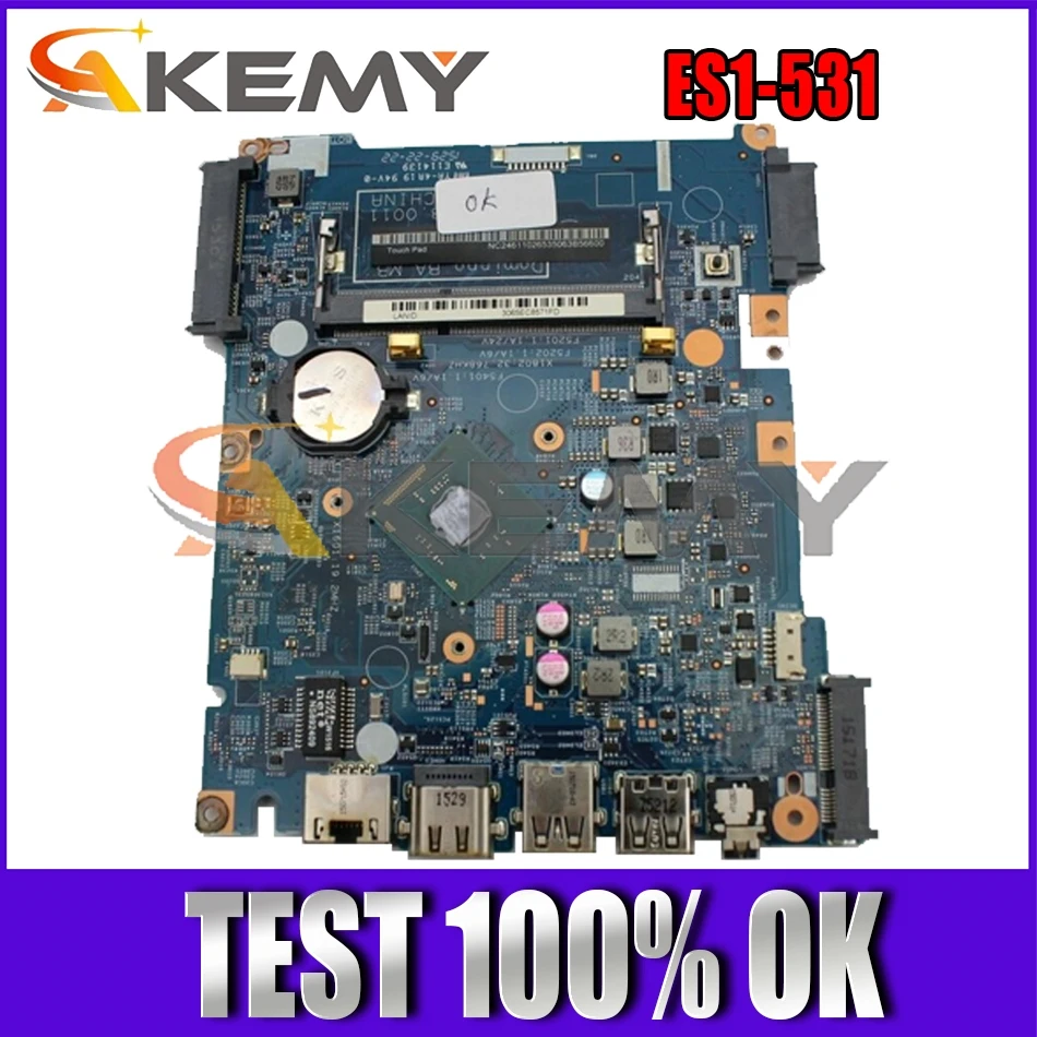 

AKEMY NBMZ811002 материнская плата для ноутбука ACER Aspire ES1-531 NB.MZ811.002 448.05303.0011 ноутбук материнская плата работает