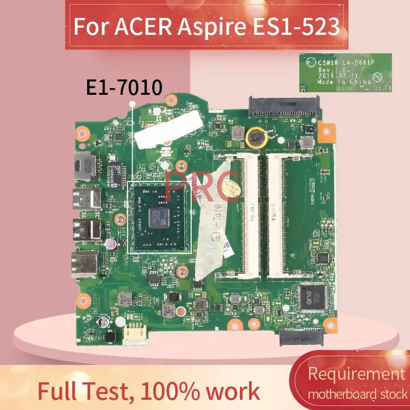 

NBGKY1100 для ACER Aspire ES1-523 E1-7010U материнская плата для ноутбука LA-D661P DDR3 материнская плата для ноутбука