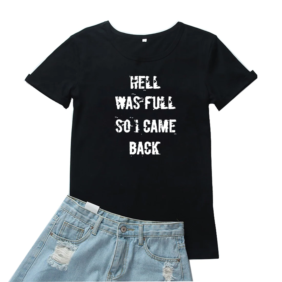 

Hell Was Full So I Came Back Tshirt Women Funny Letter Short Sentence T Shirt for Women Fahion Round Neck Clothes Women T-shirt