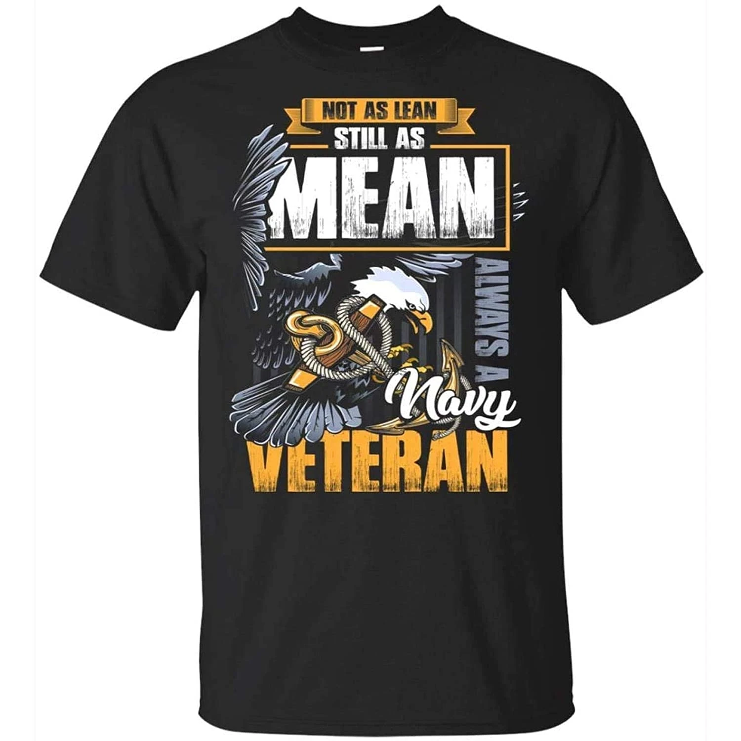 

Not As Lean Still As Mean Always A Navy Veteran Marine T Shirt V Neck DMN Tee