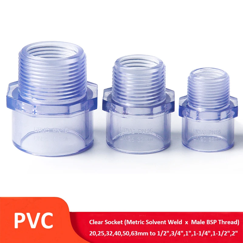 

1Pcs Clear PVC Socket Metric Solvent Weld x Male BSP Thread 20,25,32,40,50,63mm to 1/2",3/4",1",1-1/4",1-1/2",2" Pipe Fitting