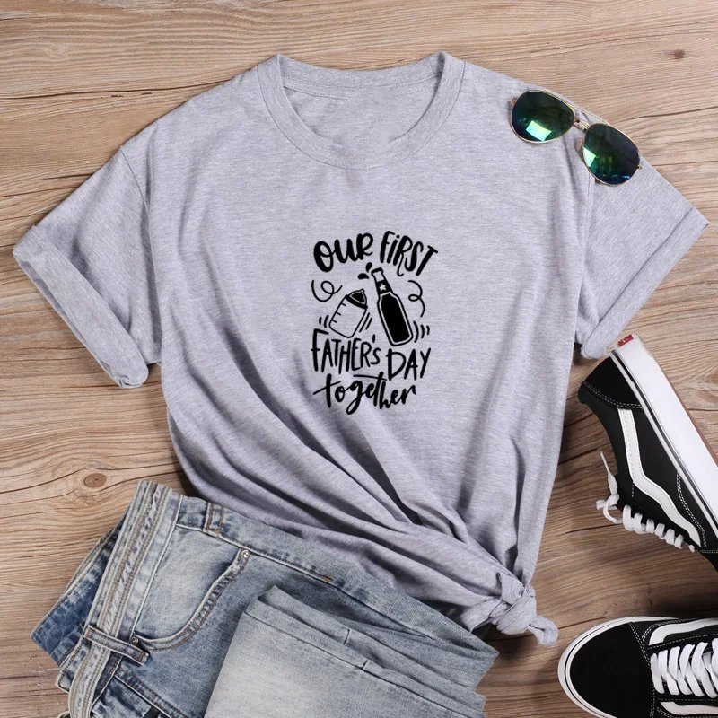 

Our First Father's Day Graphic TShirt Women Short Sleeve Cotton TShirts Woman Loose TShirt Women Top Harajuku TShirt Femme