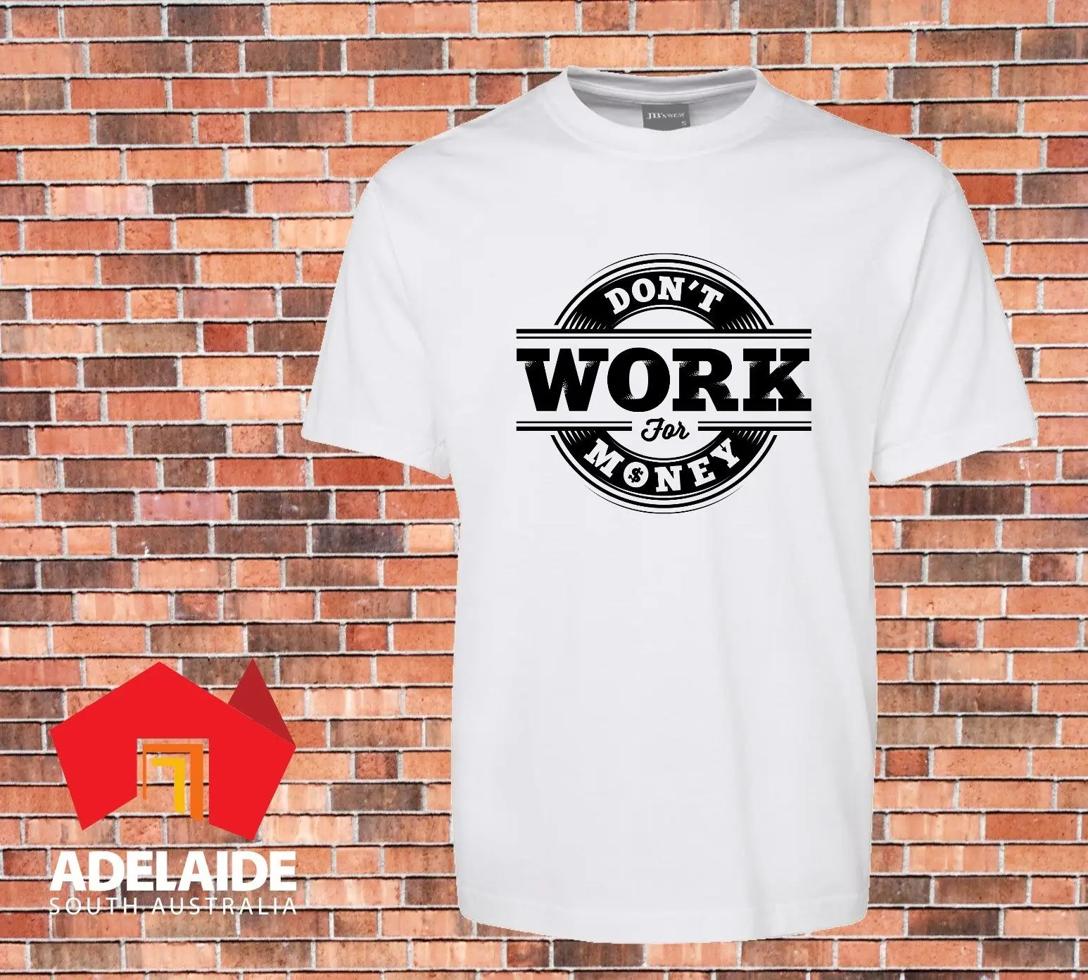 

Hot Sale 100% cotton T-shirt DTG Printed Don't work for money Motivational Cool New Design Tee shirt