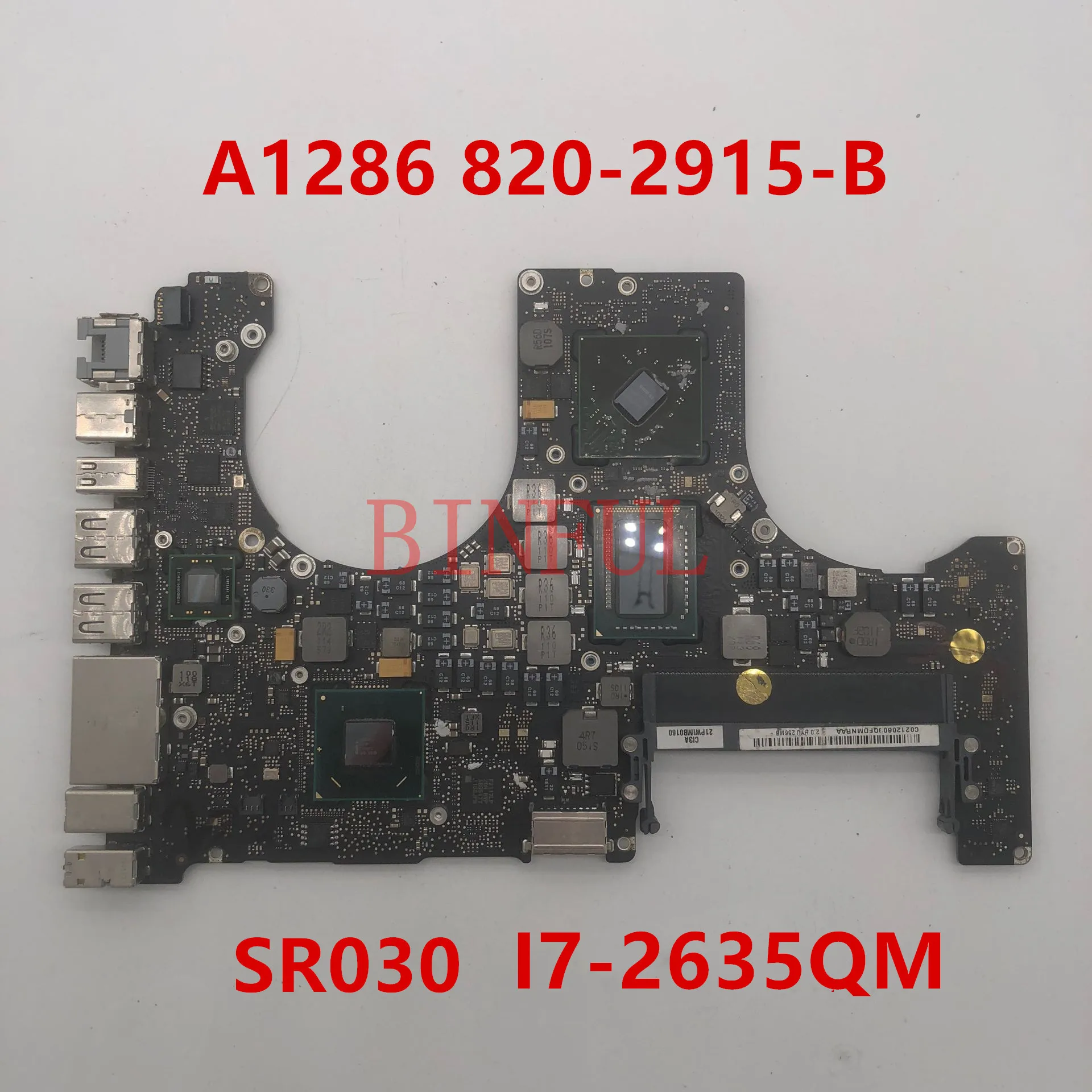 Материнская плата для ноутбука A1286 820 2915 B с SR030 I7 2635QM ЦП 2011 года 2 ГГц HD 6750M 512 Мб GDDR5