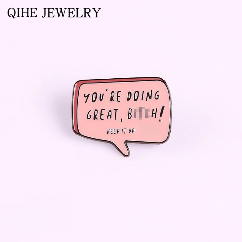 Розовая булавка Dialog Pin вдохновляющая Цитата мем вы хорошо делаете держите ее