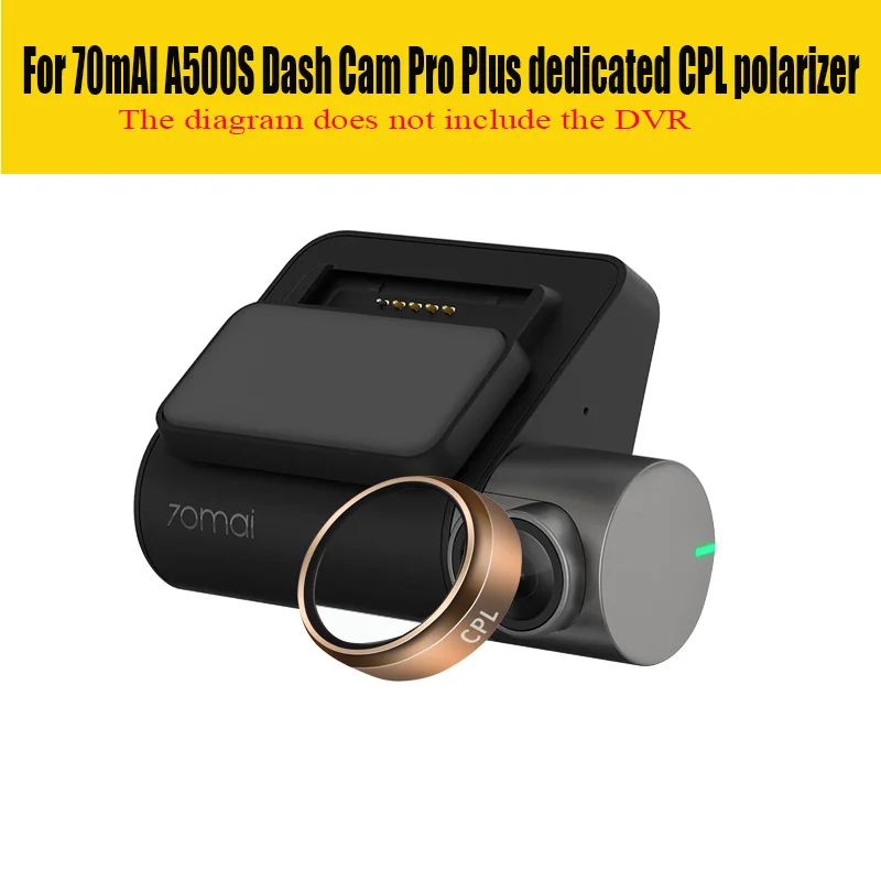 Для видеорегистратора 70mai Pro Plus специальный CPL фильтр камера для автомобильного