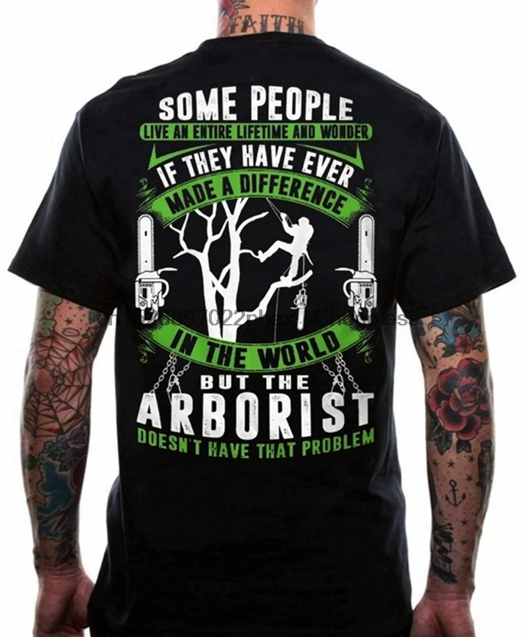 Забавные лесоводу футболка для Для мужчин Arborist не t возникновения каких либо