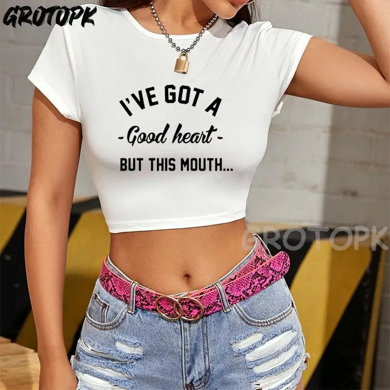 

I'Ve Got A Good Heart White Crop Top Women T-shirt 2022 Tshirt for Women Harajuku Leisure Streetwear Female Women's Crop Top