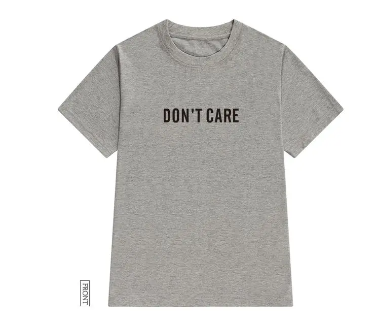 

don't care Women tshirt Cotton Casual Funny t shirt Gift For Lady Yong Girl Top Tee Drop Ship P100