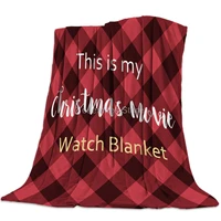 christmas movie flannel throw blanket 40 x 50 this is my christmas movie watch blanket classic red and black scottish