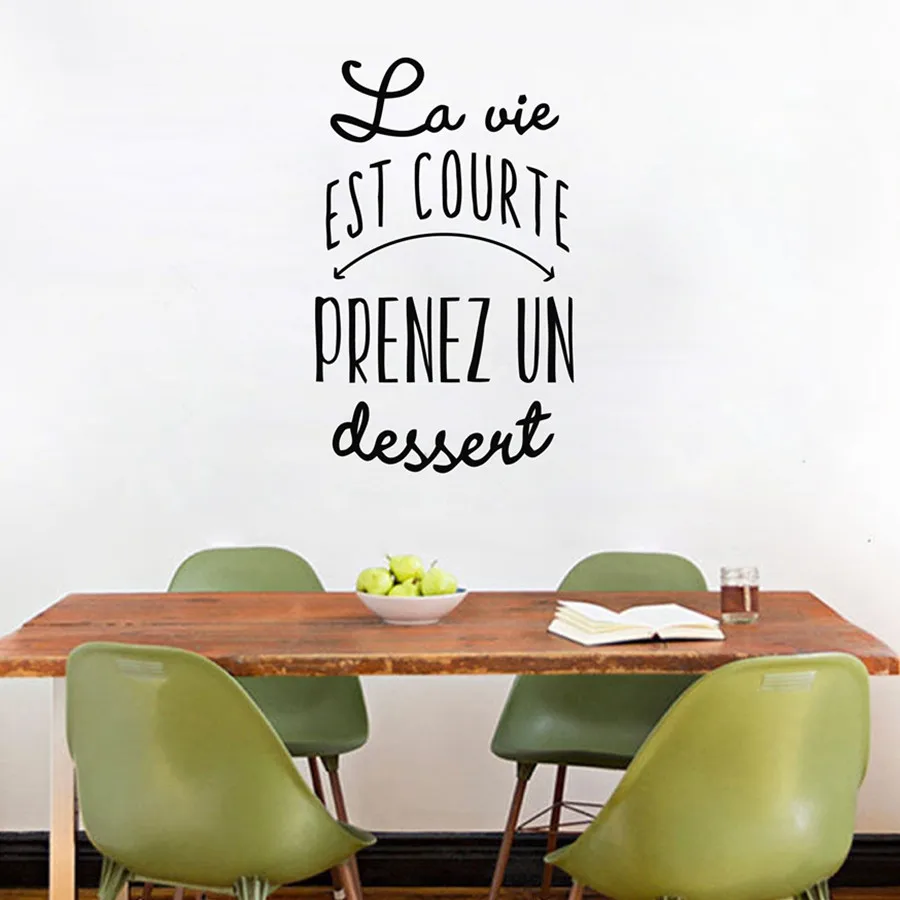 

French version Life is too short Take a dessert Vinyl Wall Sticker Kitchen Dessert Wall Art Decals Mural bakery Shop C17-01