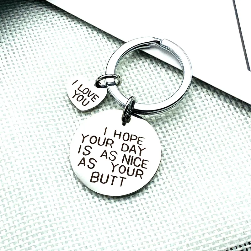 Забавные брелоки я надеюсь что ваш день такой же как мой зад ручной штампованные