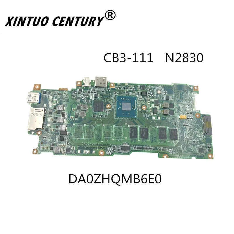 DA0ZHQMB6E0 для Acer CB3 111 Intel материнская плата NB.MRC11.001 NBMRC11001 N2830 процессор|Материнские
