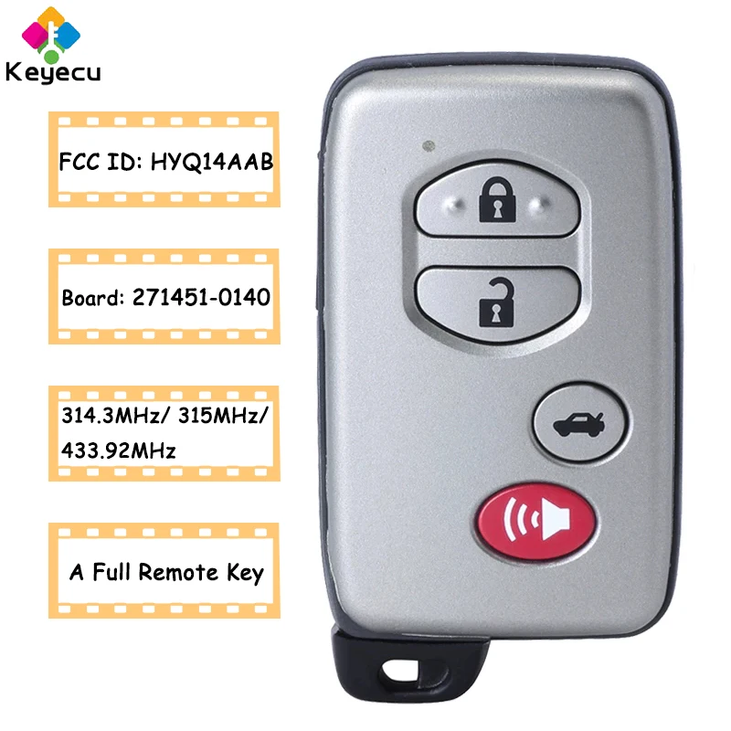 

KEYECU Smart Remote Car Key With 4 Buttons 314.3MHz 315MHz 433.92MHz for Toyota Avalon Camry 2007 2008 2009 FCC ID: HYQ14AAB