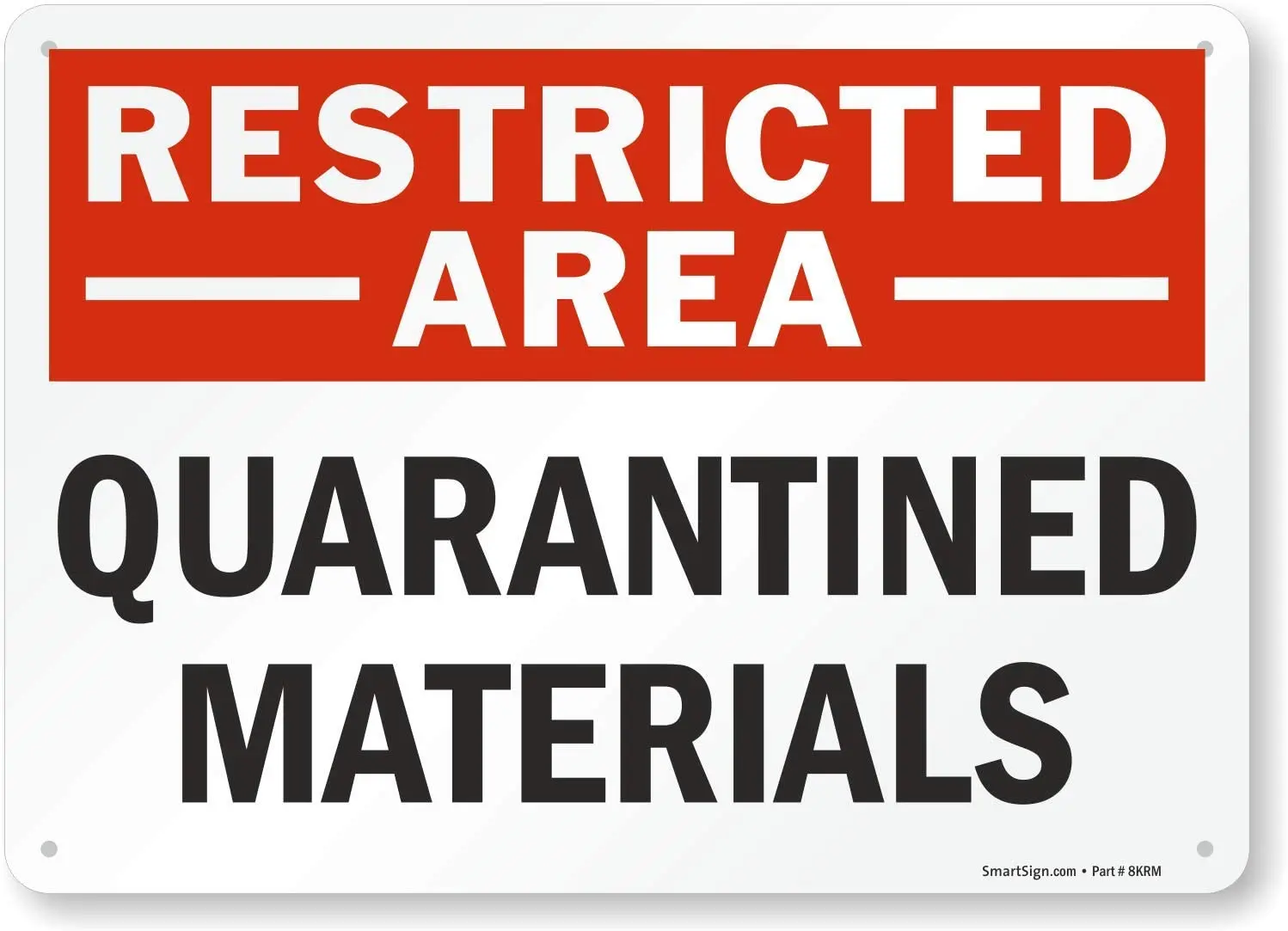 

"Restricted Area Quarantine Materials" Sign |8" x 12" Aluminum