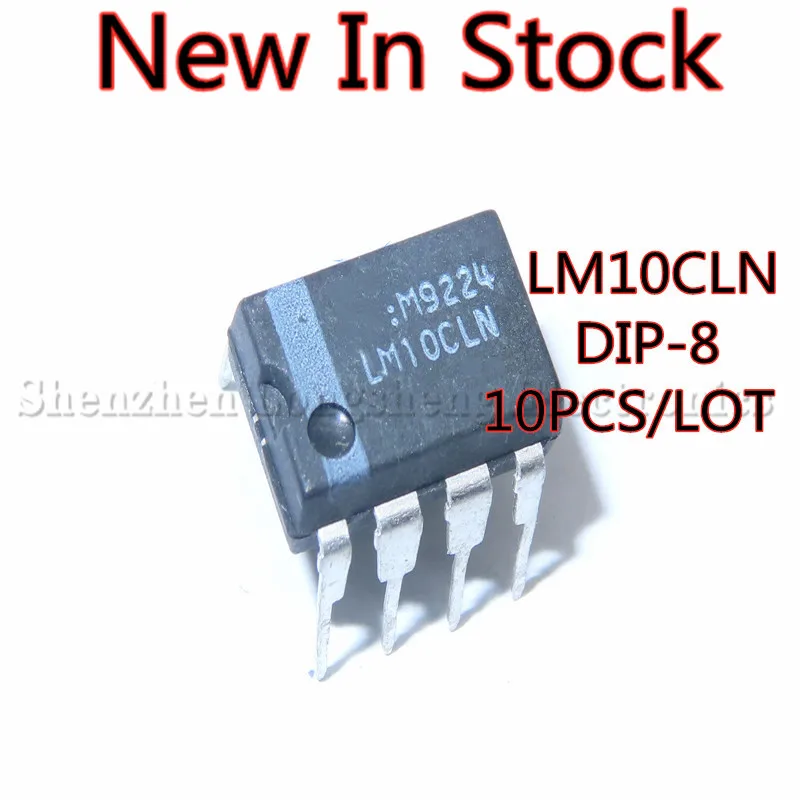 

10 шт./лот LM10CLN LM10 DIP-8, рабочий усилитель, новая модель