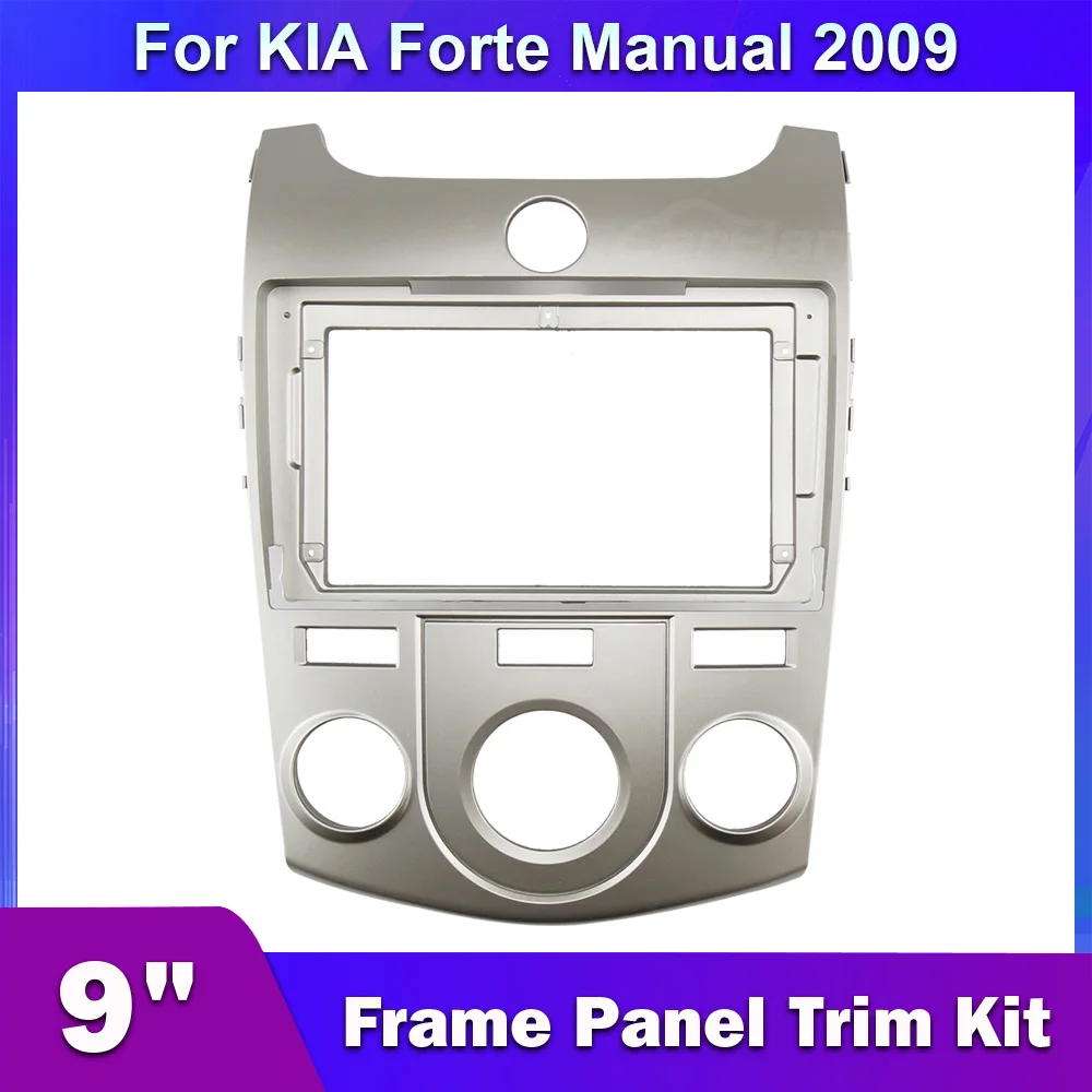 

2 Din 9 Inch Car Stereo Radio Frame for Kia Forte 2009 Manual AC Big Screen Auto Audio Fascia Panel Dashboard Mount Bezel Plate