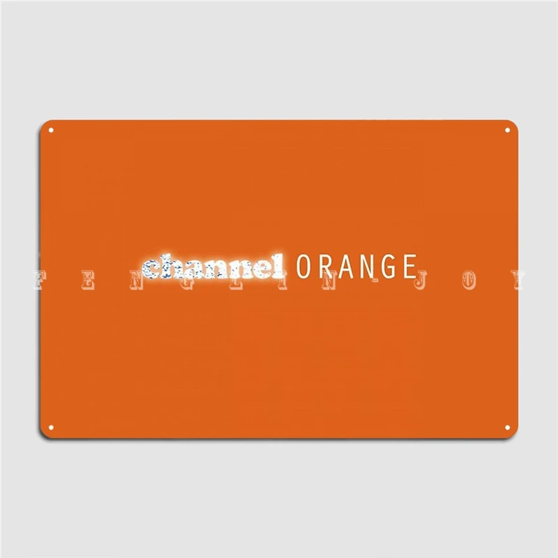 

Channel Orange Metal Sign Club Home Funny Plaques Cinema Tin Sign Poster