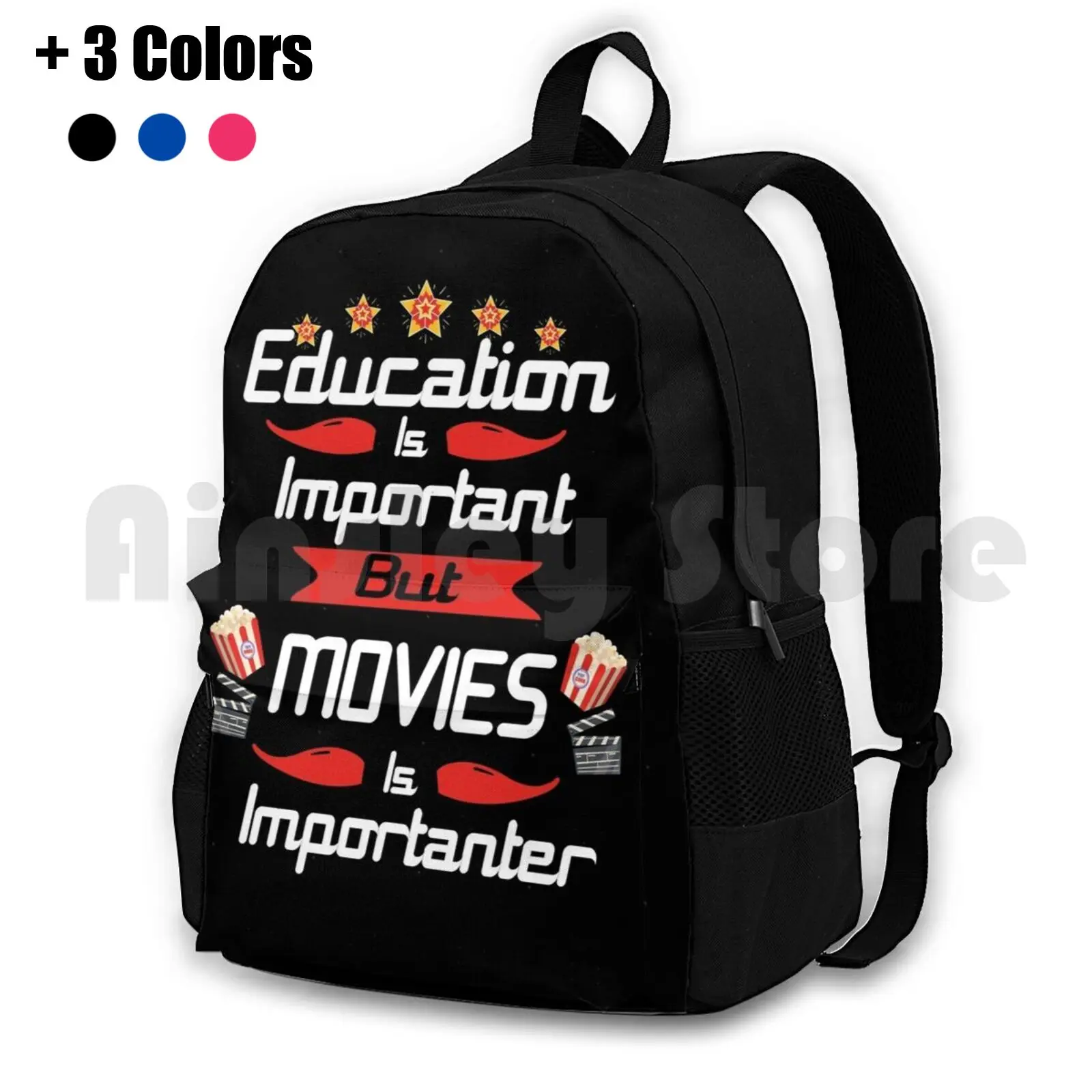 

Is Important But Movies Is Importanter Outdoor Hiking Backpack Waterproof Camping Travel Important Importance Funny Is