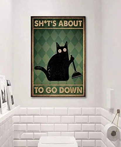 

Metal Signs for Garage Man Cave Funny Shit About to Go Down Tin Sign Funny Cat Black Cat Lover Tin Sign Funny Toilet Tin Sign