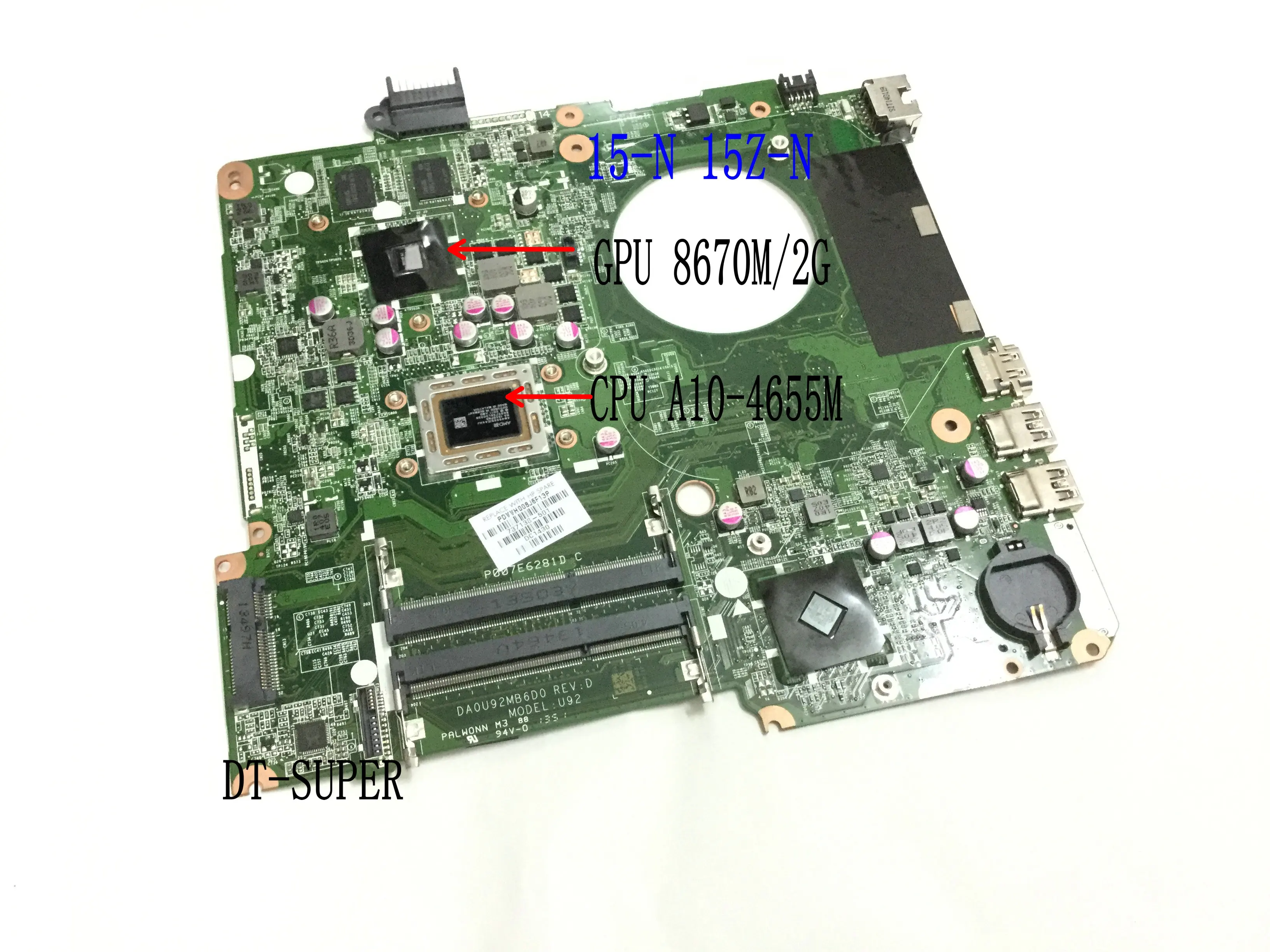 

DA0U92MB6D0 REV : D MAIN BOARD FOR HP PAVILION 15-N LAPTOP MOTHERBOARD WITH CPU A10-4655M +GPU 8670M/2G TESTED ALREADY