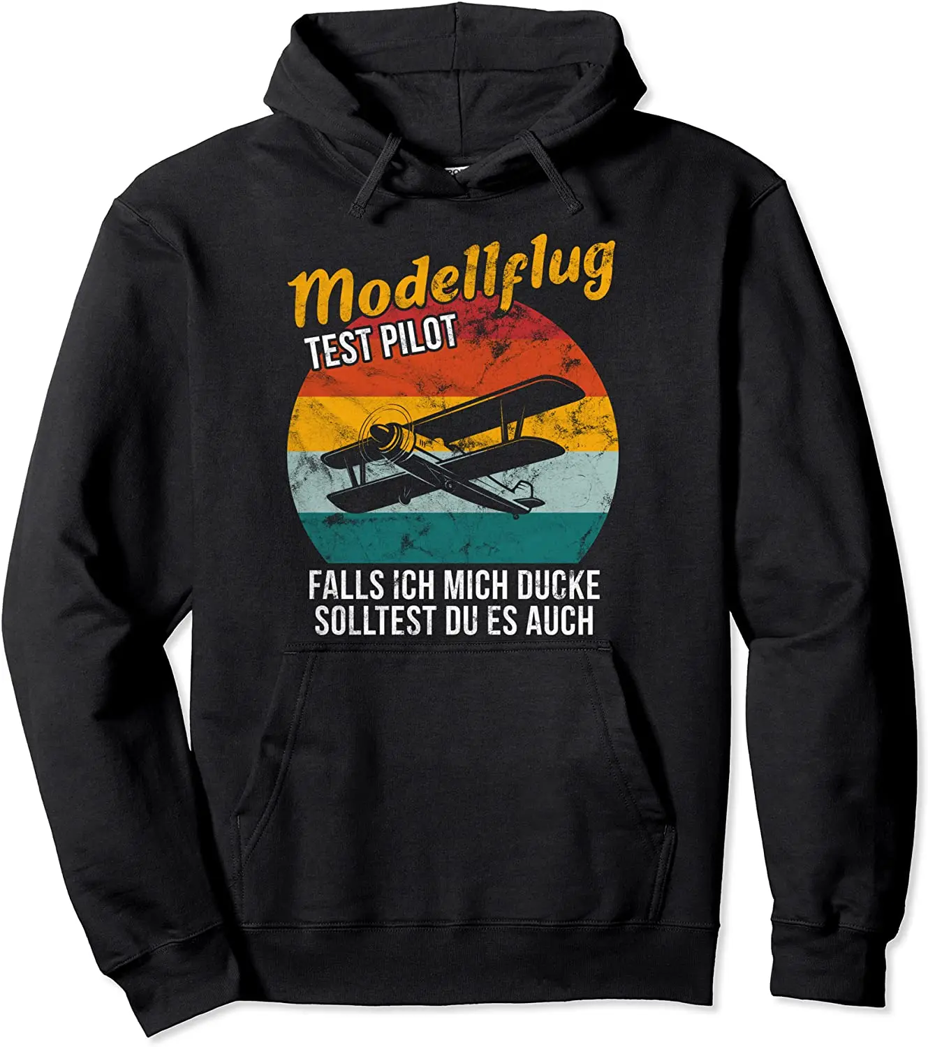 

Model Flight Test Pilot Wenn Ich Mich Ducke Model Aeroplane Pullover Hoodie