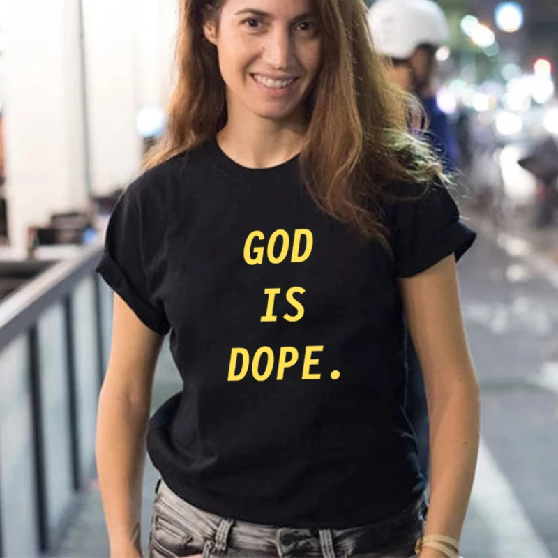 

2021 New Style God Is Dope Alphabet Printing Pattern Women Tshirt Summer Fashion O-neck Lady Short-sleev Hipster Streetwear