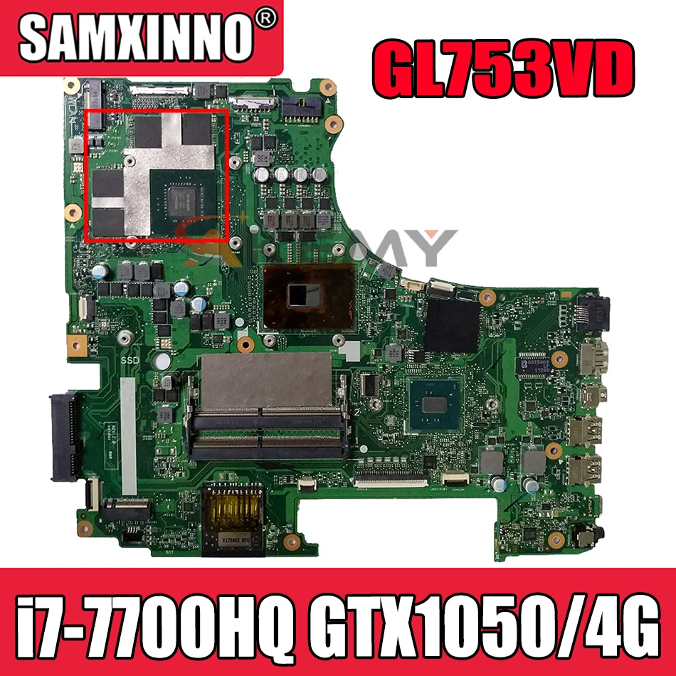

ROG GL753VD MB._0M/i7-7700HQ/AS GTX1050/4G For Asus GL753V GL753VE VD FX73VD Laptop Motherboard REV2.0 90NB0A40-R00010 100% Test