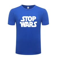 funny stop wars cotton t shirt big size men o neck summer short sleeve tshirts tee shirt
