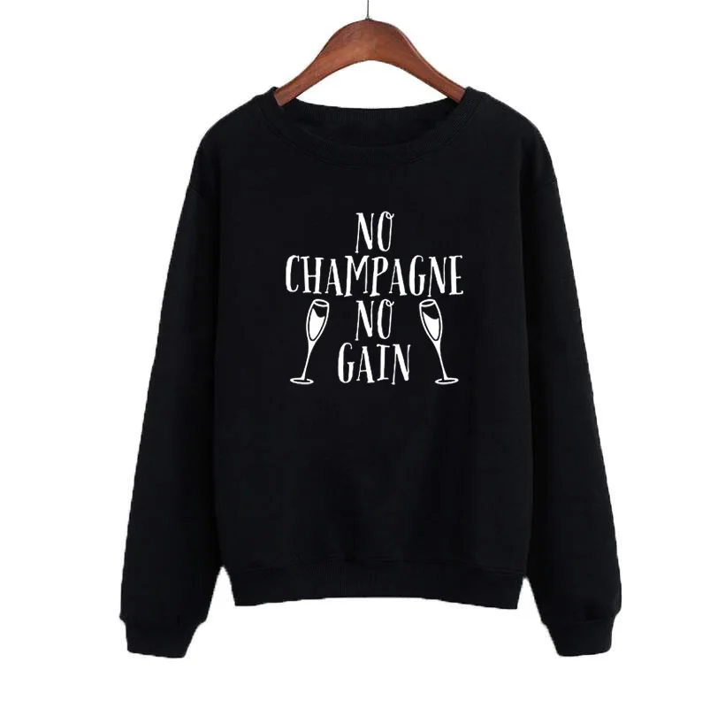 

Womens Clothes Tops No Champagne No Gain Sweatshirt Women's Party Hoodies Black White Round Neck Pullover Hipster