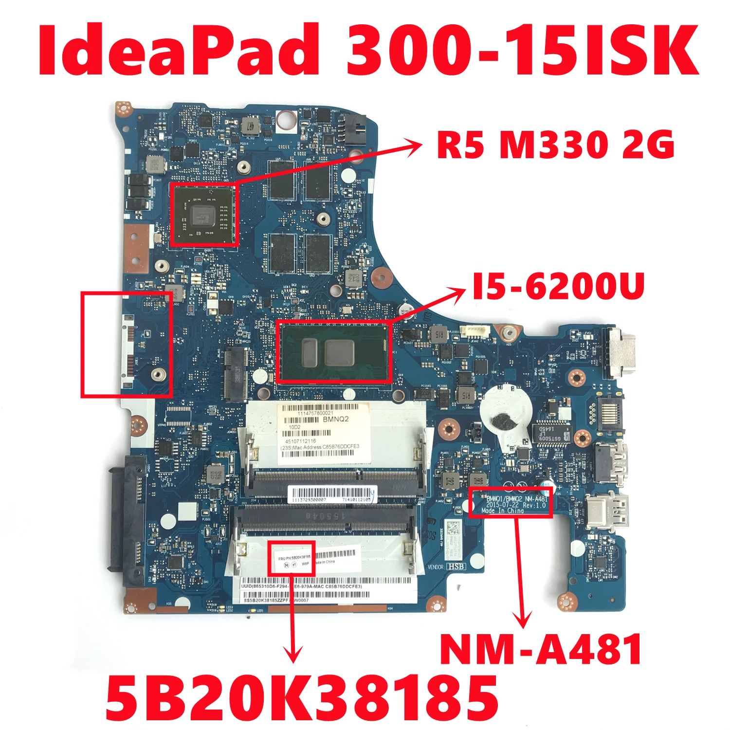 

5B20K38185 For Lenovo IdeaPad 300-15ISK Laptop Motherboard BMWQ1/BMWQ2 NM-A481 With I5-6200U CPU 216-0867030 2G GPU 100% Test OK