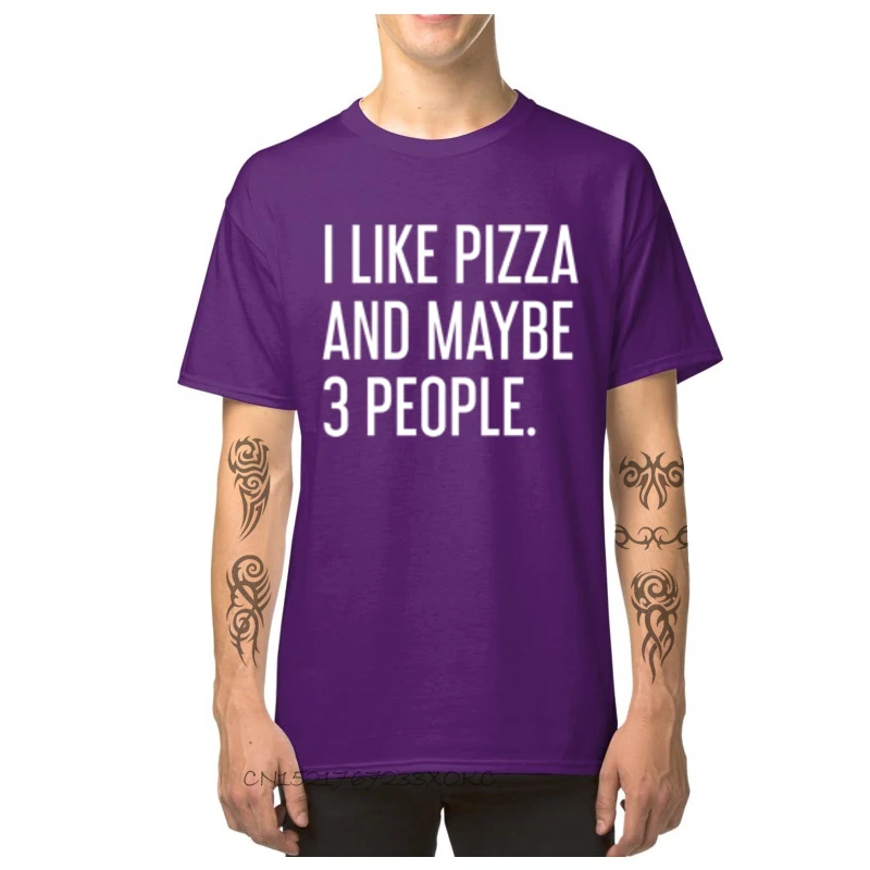 

I Like Pizza And Maybe 3 People T Shirt New Fashion Men's T-shirts Crew Neck T Shirt 100% Cotton Mens Tees Top Quality