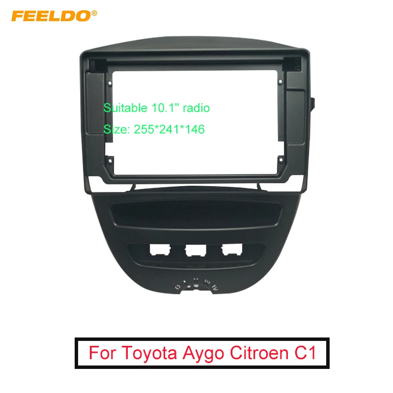 

FEELDO Car Audio 10.1" Big Screen DVD Fascia Frame Adapter For Toyota Aygo Citroen C1 Peugeot 107 2Din Dash Panel Frame Kit