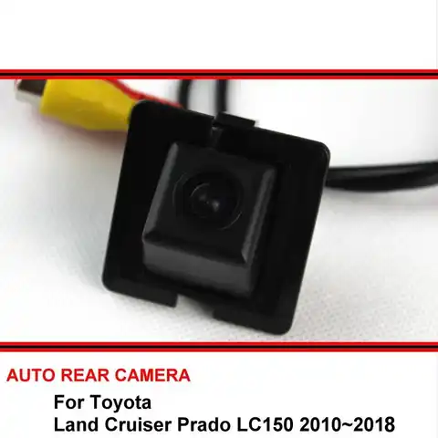 Камера заднего вида HD CCD для Toyota Land Cruiser Prado LC 150 LC150 2010 ~ 2018 с функцией ночного видения