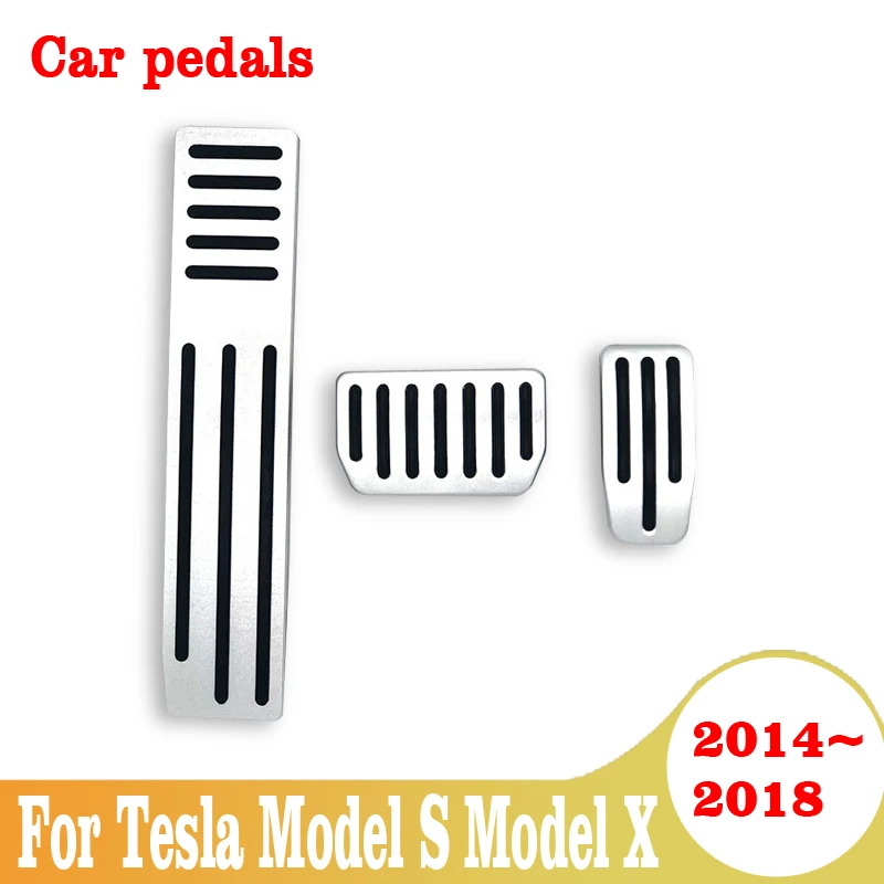 

For Tesla Model S Model X 2014 2015 2016 2017 2018 Car Accelerator Pedal Brake Pedals Non Slip Cover Case Pads Trim Accessories