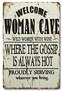 

Welcome Woman cave Metal Sign