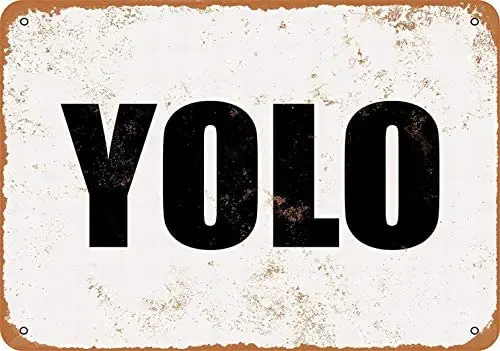 

Metal Sign - YOLO - Vintage Decorative Tin Sign