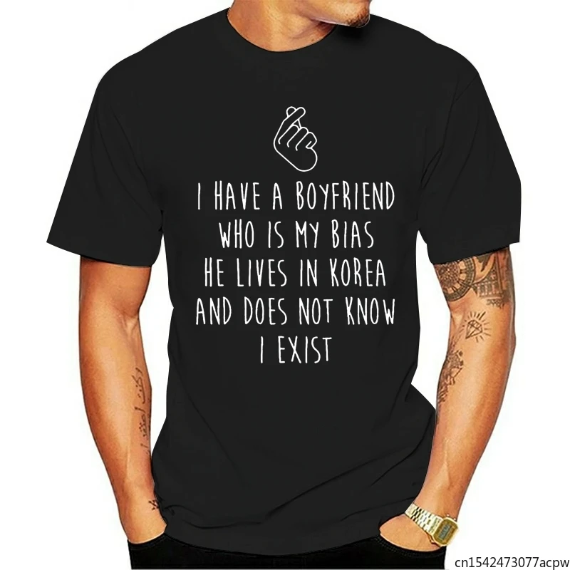 I Have A Boyfriend Who Is My Bias He Lives In Korea and Does Not Know I Exist Men's T-Shirt