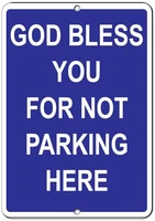 funny metal tin sign man cave garage decor 12 x 8 inches god bless you for not parking here wall decor beer signchic art unique