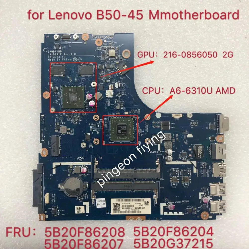 Для материнской платы ноутбука Lenovo LA-B291P ZAWBB w/B50-45 R5 M230 100% teste ok FRU:5B20F86208 5B20F86204 5B20F86207 |
