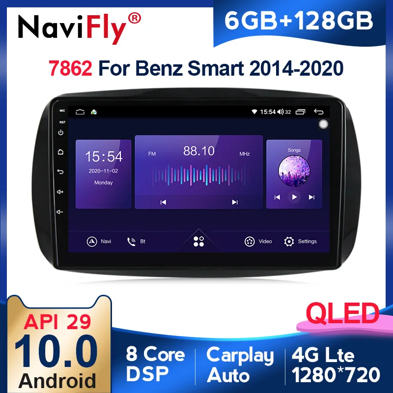 

NaviFly 6GB+128GB 8 Core QLED 1280*720 Carplay Android 10.0 Car GPS Radio Player For Smart Fortwo 3 C453 A453 W453 2014 - 2020