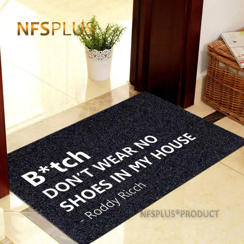 

Home Decorative Door Mat Carpet 40x60cm Polyester B*TCH DON'T WEAR NO SHOES IN MY HOUSE Printed Anti-Slip Doormat Rugs