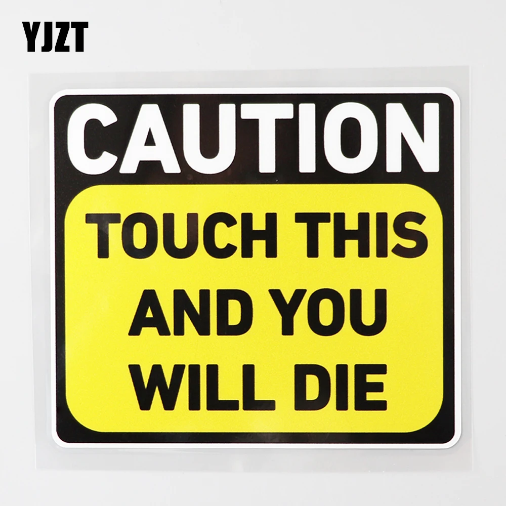 

YJZT, 13,2 см × 11,7 см, модная наклейка с надписью «Touch This You Will Die», предупреждающая наклейка на машину из ПВХ 12C-0412