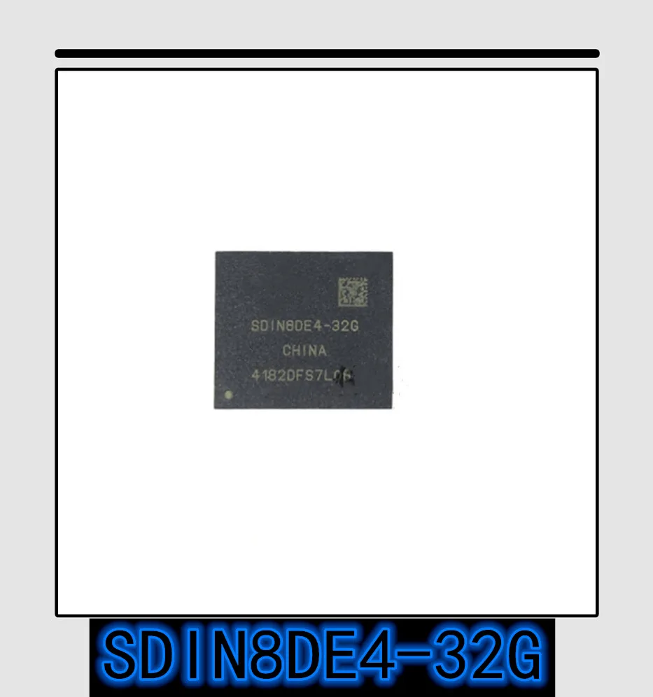 1PCS-10PCS New original authentic SDIN8DE4-32G BGA-153 SDIN8DE4 BGA153 EMMC chip storage |