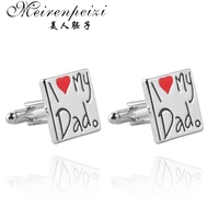 hot sale i love my dad cufflinks letters zinc alloy high quality cuff links for men with father best xmas gift fashion jewelry