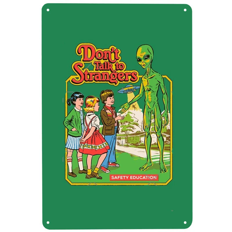 

Do not Talk To Strangers printed Metal Signs Retro Tin Signs Funny Poster Decor for Bar Pub Club Decoration for Living Room Home