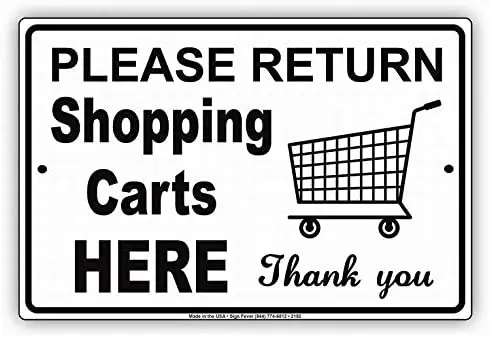 

Please Return Shopping Carts Here Thank You with Graphic Courtesy Grocery Alert Notice Sign