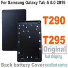 Оригинальная Задняя панель для Samsung Galaxy Tab A 8,0 2019 T290 T295 SM-T290, задняя крышка аккумулятора, сменный корпус