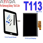 7-дюймовый ЖК-дисплей для Samsung GALAXY Tab 3 Lite SM-T113 T113, версия с Wi-Fi, ЖК-дисплей с сенсорным экраном и дигитайзером, замена с бесплатными инструментами + лентой