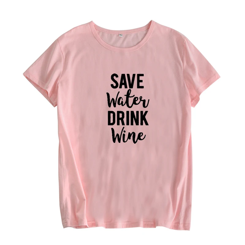 Женская футболка с надписью Save Water Drink Wine хлопковая Lovers топы для женщин лето 2019 |